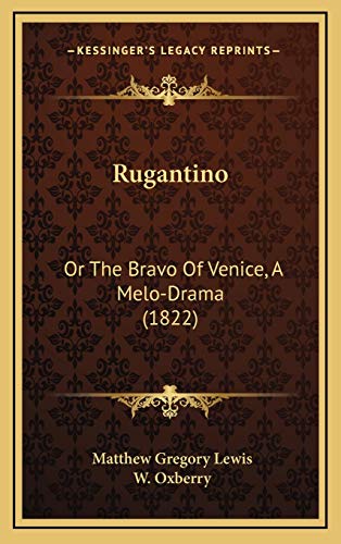 Rugantino: Or The Bravo Of Venice, A Melo-Drama