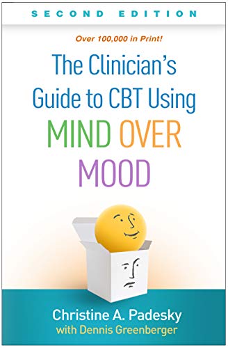 Cover of The Clinician's Guide to CBT Using Mind Over Mood, Second Edition