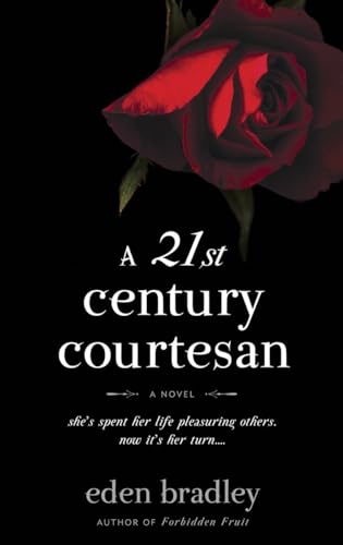 A 21st Century Courtesan: A Novel