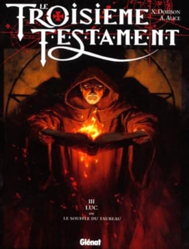 Cover of Le Troisieme Testament, Tome 3 : Luc ou le Souffle du taureau