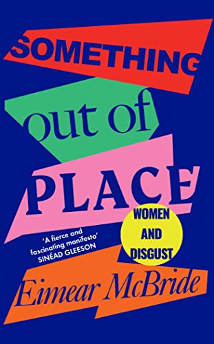 Cover of Something Out of Place Women and Disgust