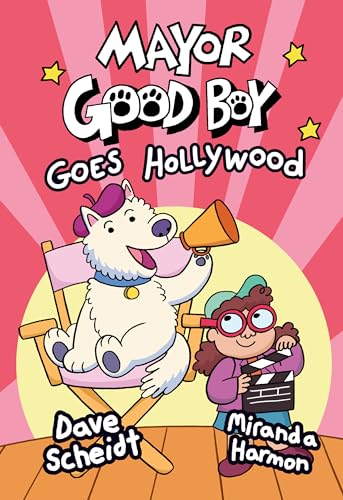 Cover of Mayor Good Boy Goes Hollywood