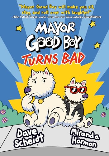 Cover of Mayor Good Boy Turns Bad :
