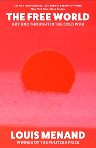 Cover of Free World Art and Thought in the Cold War