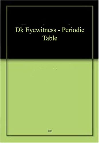 Eyewitness - Periodic Table