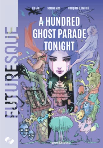 A Hundred Ghost Parade Tonight
