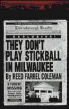 They Don't Play Stickball in Milwaukee
