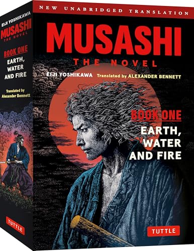 Cover of Musashi: Earth, Water and Fire - The Novel: New Unabridged Translation