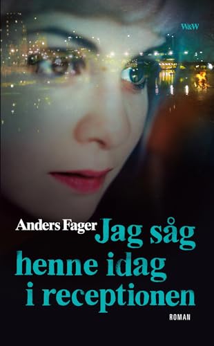 Cover of Jag sag henne idag i receptionen