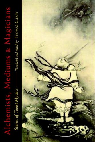 Cover of Alchemists, Mediums, and Magicians: Stories of Taoist Mystics