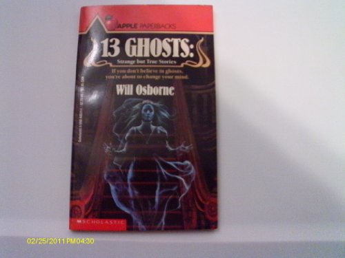 13 Ghosts: Strange but True Stories