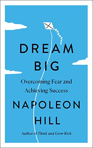 Cover of Dream Big: Overcoming Fear and Achieving Success
