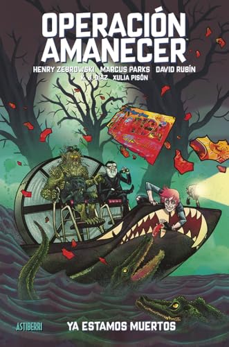 Operacion Amanecer. Tomo 2. Ya estamos muertos: Operation Sunshine volume 2