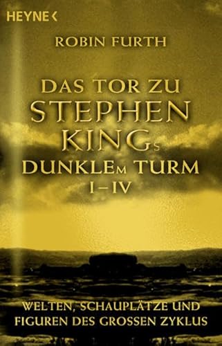 Das Tor zu Stephen Kings Dunklem Turm 1-4