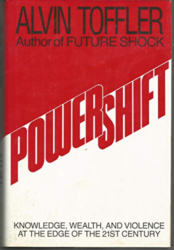 Cover of Powershift: Knowledge, Wealth, and Violence at the Edge of the 21st Century