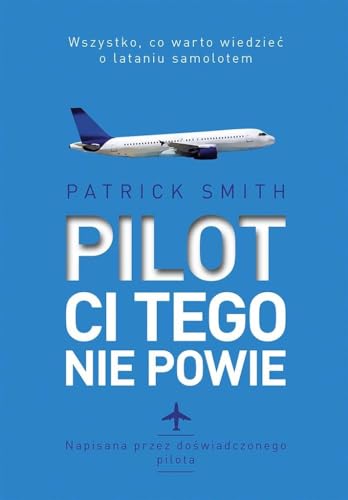 Cover of Pilot ci tego nie powie