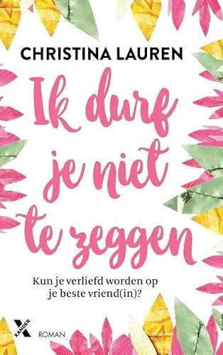 Cover of Ik durf je niet te zeggen