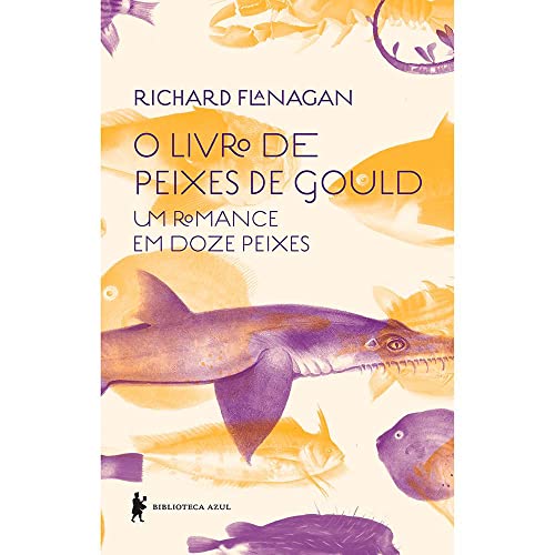 Cover of O Livro de Peixes de Gould: Um Romance em Doze Peixes