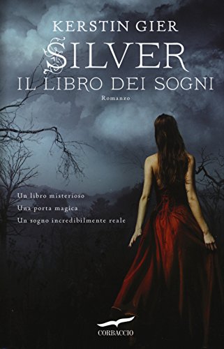 Silver: Il libro dei sogni
