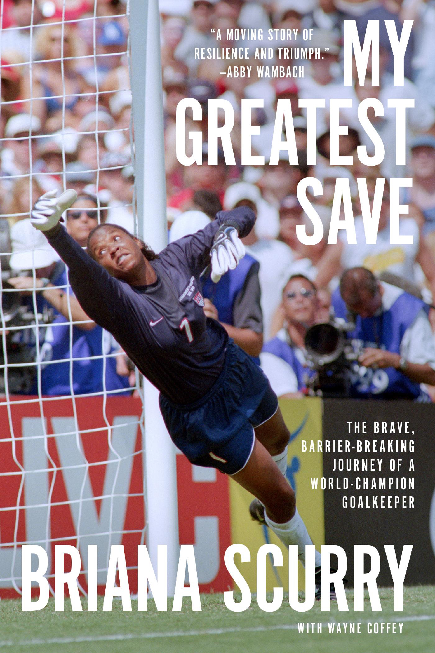 Cover of My Greatest Save: The Brave, Barrier-Breaking Journey of a World Champion Goalkeeper