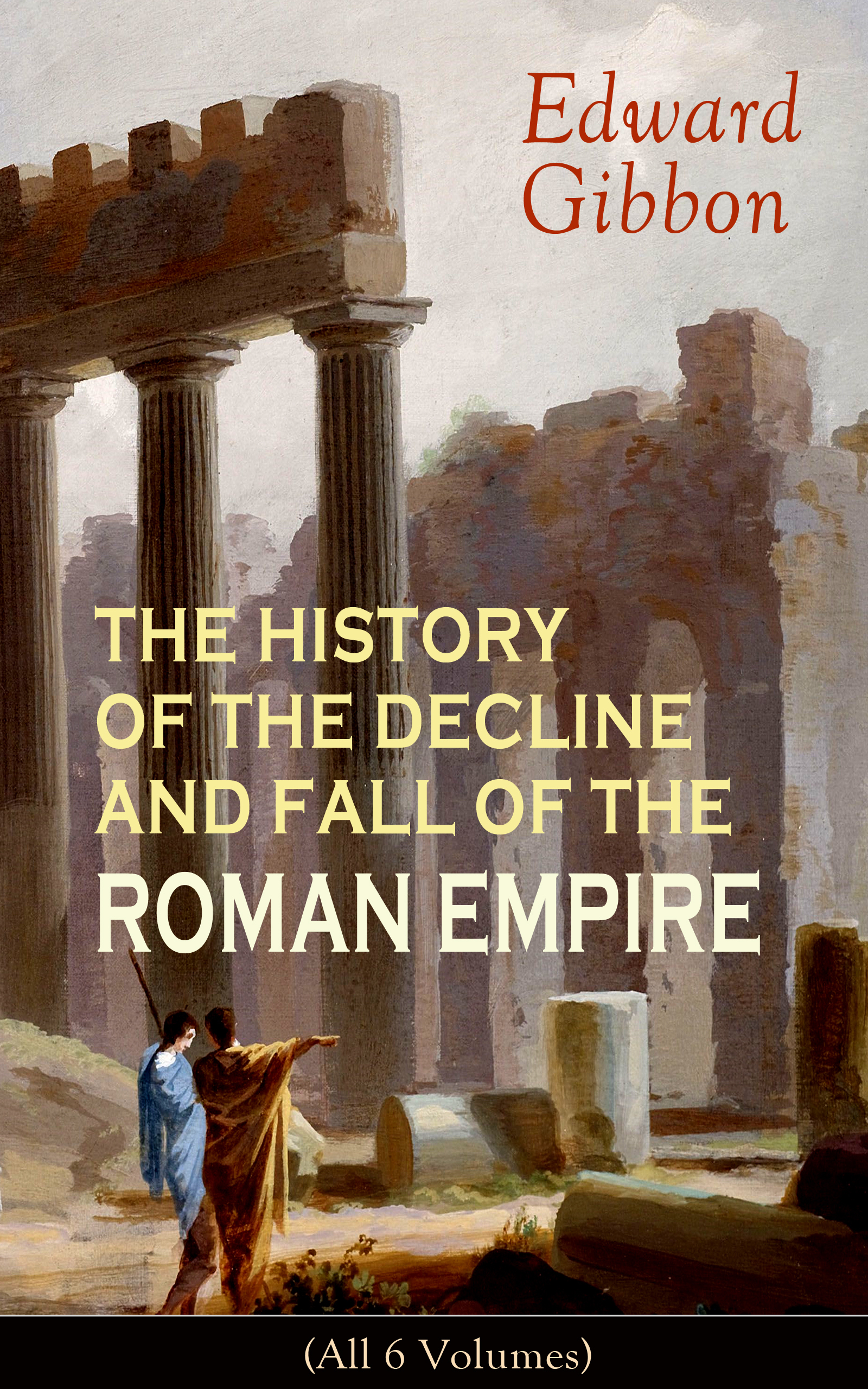 Cover of History of the Decline and Fall of the Roman Empire