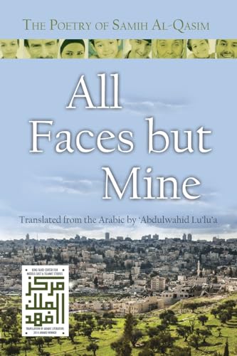 All Faces but Mine: The Poetry of Samih Al-Qasim