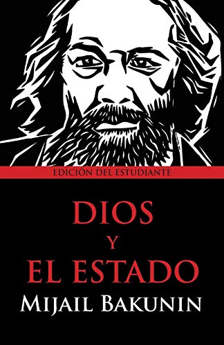 Dios y el Estado: Edicion del Estudiante