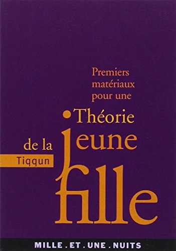 Premiers materiaux pour une Theorie de la jeune fille