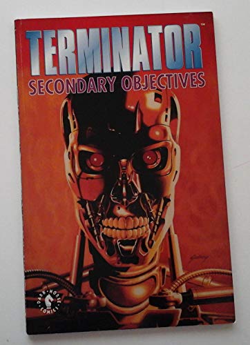 The Terminator: Secondary Objectives