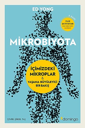 Mikrobiyota: Icimizdeki mikroplar ve yasama buyuleyici bir bakis