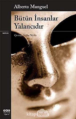 Butun Insanlar Yalancidir