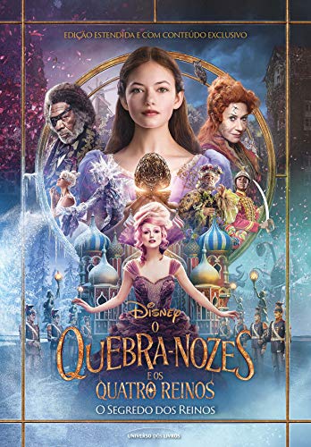 O Quebra-Nozes e os Quatro Reinos. Livro Oficial do Filme