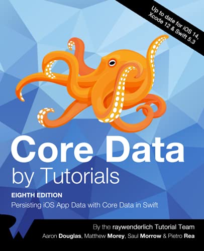 Core Data by Tutorials: Persisting iOS App Data with Core Data in Swift