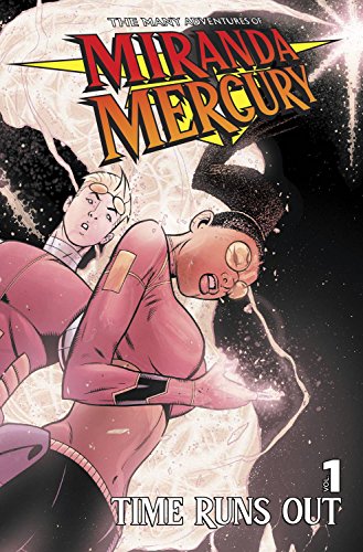 The Many Adventures of Miranda Mercury: Time Runs Out