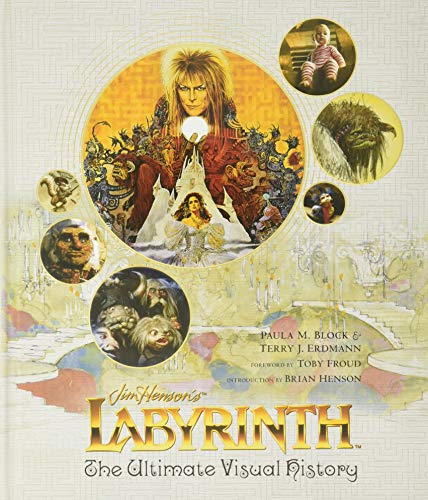 Jim Henson's Labyrinth: The Ultimate Visual History