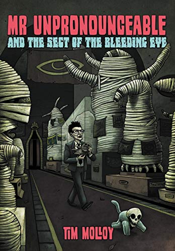 Cover of Mr Unpronounceable and the Sect of the Bleeding Eye