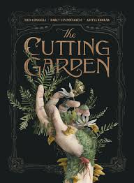 The Cutting Garden: A Graphic Novel