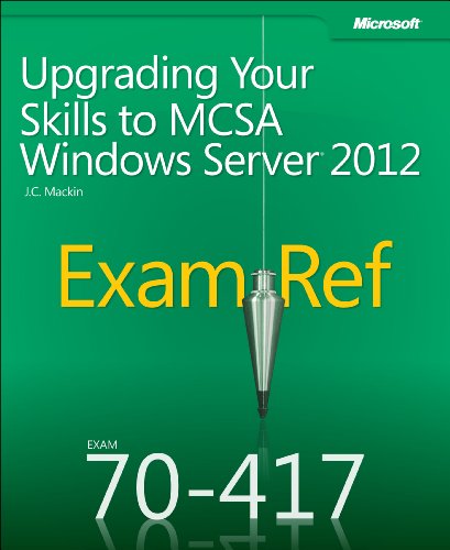 Cover of Upgrading Your Skills to MCSA Windows Server 2012: Exam Ref 70-417