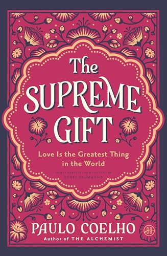 Cover of The Supreme Gift: Love Is the Greatest Thing in the World