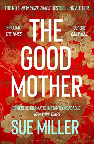 Cover of The Good Mother: The ‘powerful, dramatic, readable’ New York Times bestseller