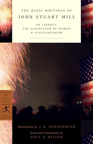 Cover of The Basic Writings: On Liberty/The Subjection of Women/Utilitarianism