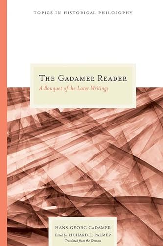 Cover of The Gadamer Reader: A Bouquet of the Later Writings