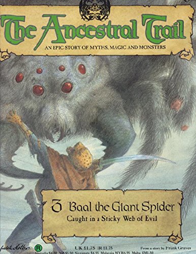 Baal the Giant Spider (The Ancestral Trail: An Epic Story of Myths, Magic and Monsters, Volume 3)