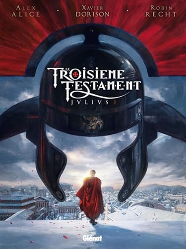Cover of Le Troisieme Testament : Julius, Tome 1