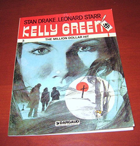 Kelly Green 3: The Million Dollar Hit