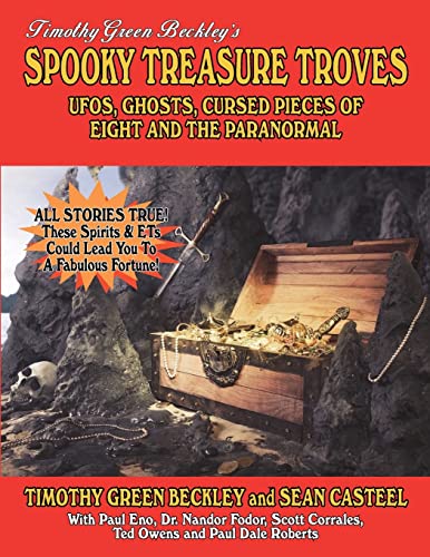 Cover of Spooky Treasure Troves: UFOs, Ghosts, Cursed Pieces Of Eight And The Paranormal