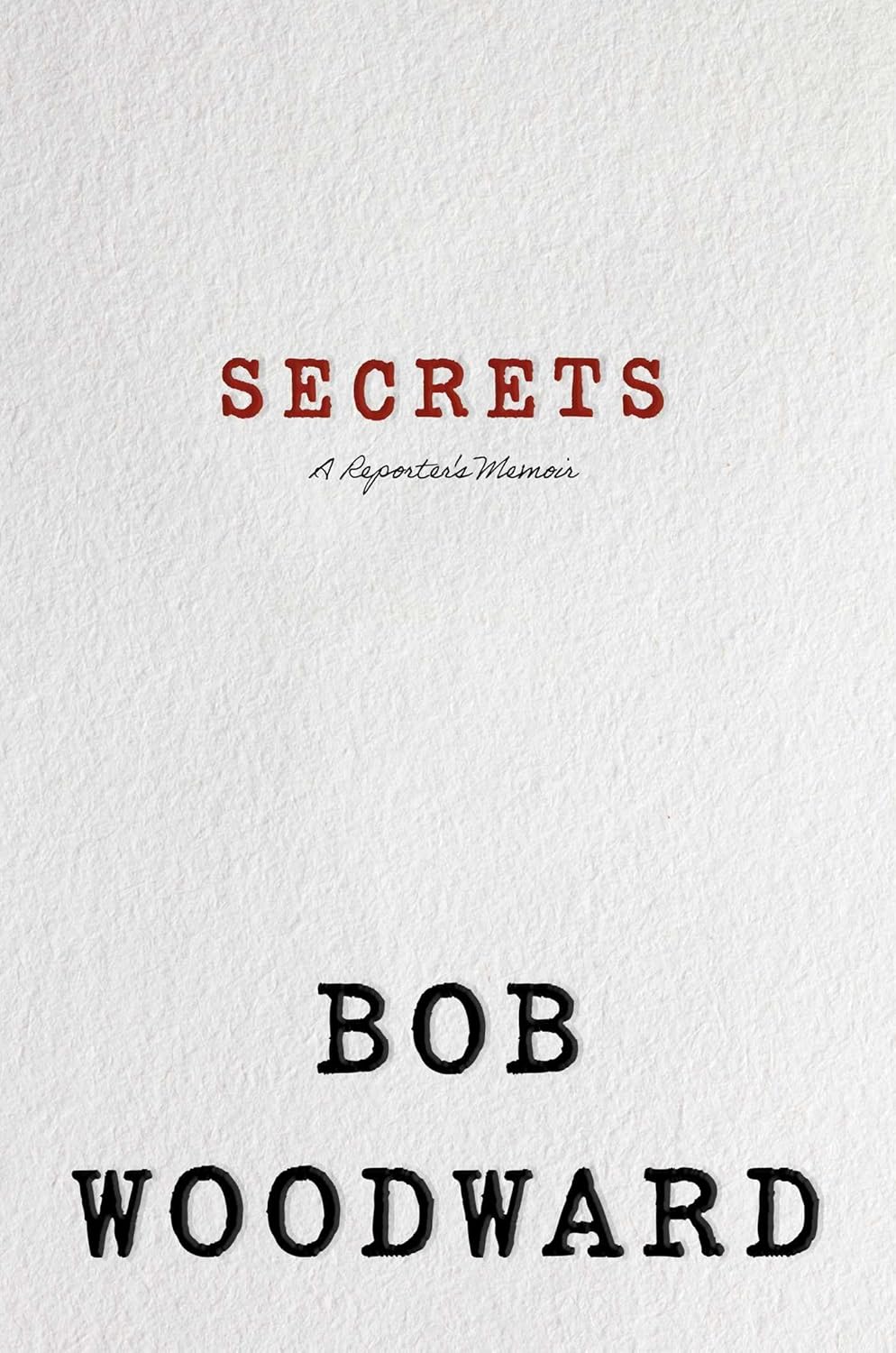 Cover of Secrets: A Reporting Memoir