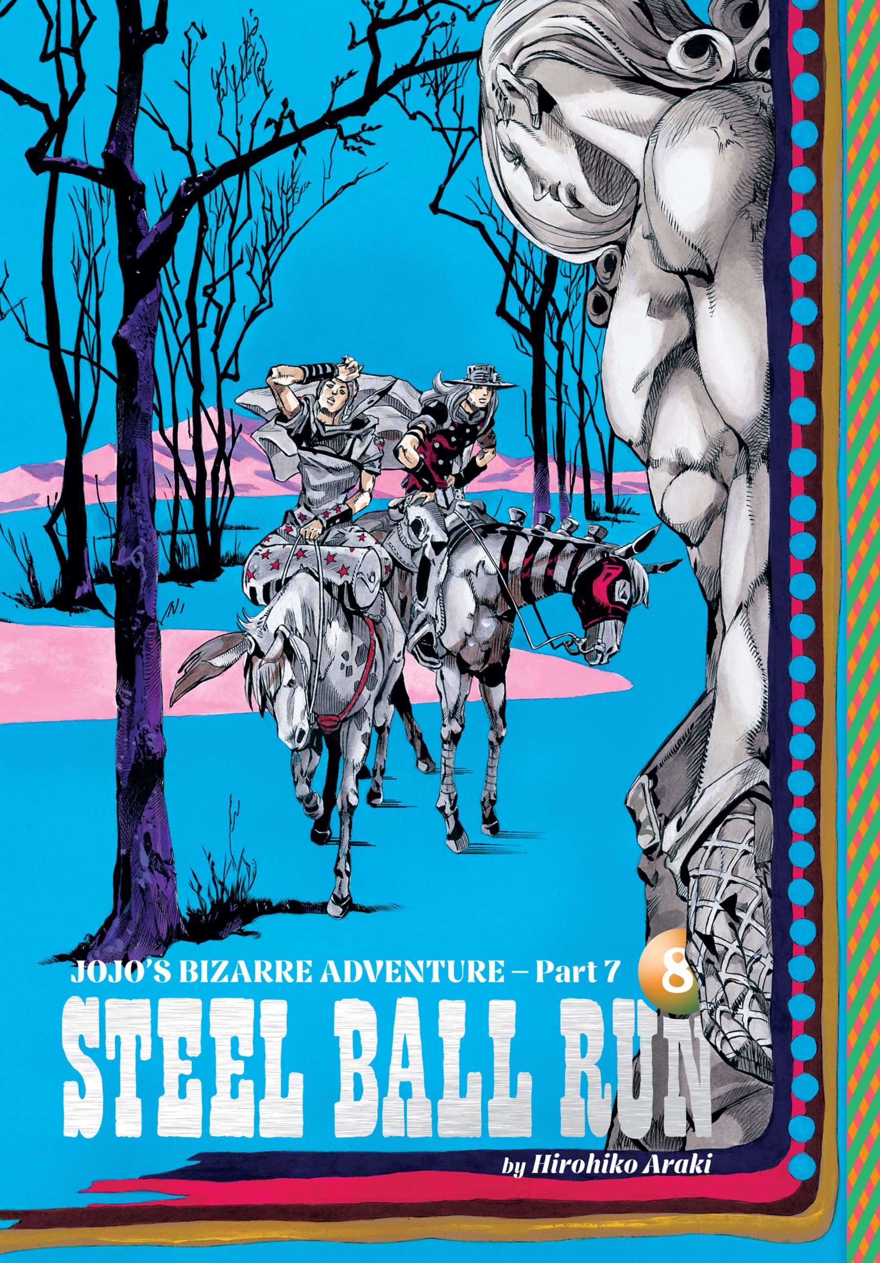 JoJo's Bizarre Adventure: Part 7--Steel Ball Run (Deluxe Edition), Vol. 8