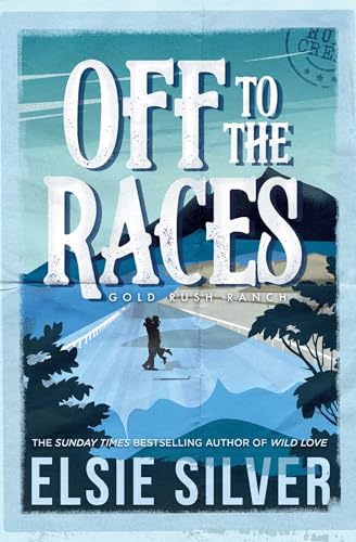 Cover of Off to the Races by Elsie Silver