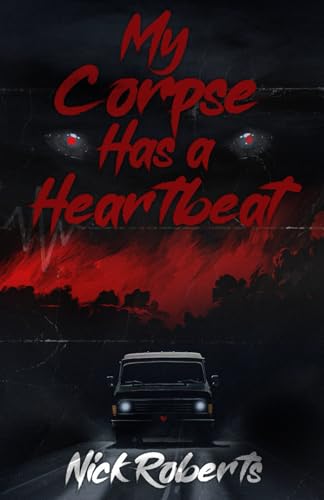 Cover of My Corpse Has a Heartbeat
